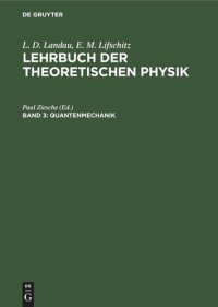 cover of the book Lehrbuch der theoretischen Physik: Band 3 Quantenmechanik