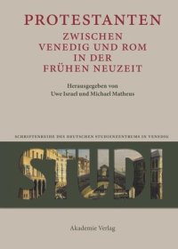 cover of the book BAND 8 Protestanten zwischen Venedig und Rom in der Frühen Neuzeit