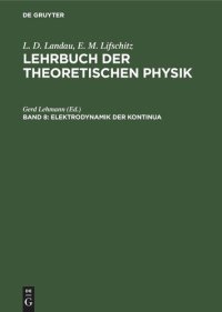 cover of the book Lehrbuch der theoretischen Physik: Band 8 Elektrodynamik der Kontinua