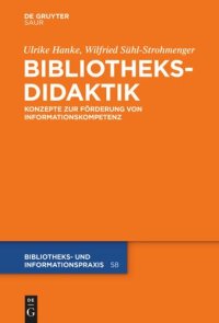 cover of the book Bibliotheksdidaktik: Grundlagen zur Förderung von Informationskompetenz