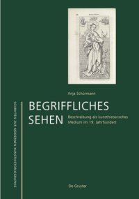 cover of the book Begriffliches Sehen: Beschreibung als kunsthistorisches Medium im 19. Jahrhundert