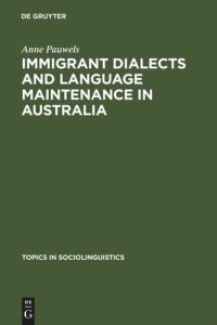 cover of the book Immigrant Dialects and Language Maintenance in Australia: The Case of the Limburg and Swabian Dialects