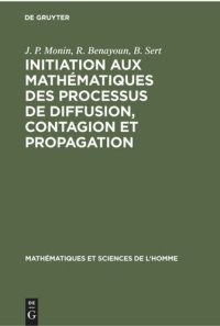 cover of the book Initiation aux mathématiques des processus de diffusion, contagion et propagation