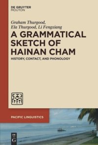 cover of the book A Grammatical Sketch of Hainan Cham: History, Contact, and Phonology