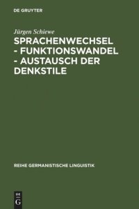 cover of the book Sprachenwechsel - Funktionswandel - Austausch der Denkstile: Die Universität Freiburg zwischen Latein und Deutsch