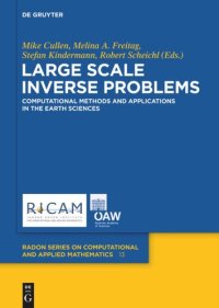 cover of the book Large Scale Inverse Problems: Computational Methods and Applications in the Earth Sciences