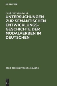 cover of the book Untersuchungen zur semantischen Entwicklungsgeschichte der Modalverben im Deutschen