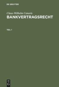 cover of the book Bankvertragsrecht: Teil 1