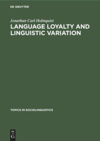 cover of the book Language loyalty and linguistic variation: A study in Spanish Cantabria