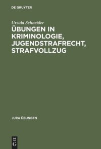 cover of the book Übungen in Kriminologie, Jugendstrafrecht, Strafvollzug