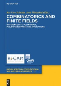 cover of the book Combinatorics and Finite Fields: Difference Sets, Polynomials, Pseudorandomness and Applications