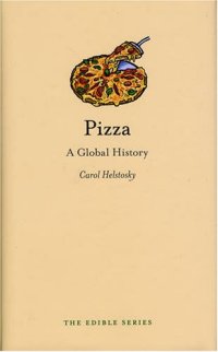 cover of the book Pizza: A Global History 