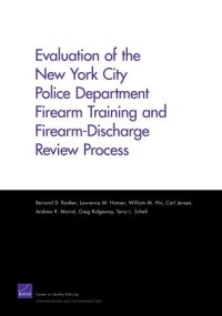 cover of the book Evaluation of the New York City Police Department Firearm Training and Firearm-Discharge Review Process