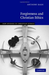 cover of the book Forgiveness and Christian Ethics 