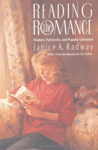 cover of the book Reading the Romance: Women, Patriarchy, and Popular Literature