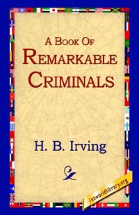 cover of the book A Book of Remarkable Criminals