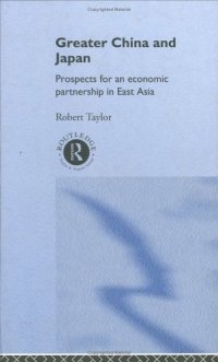 cover of the book Greater China and Japan: Prospects for an Economic Partnership in East Asia 