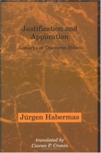 cover of the book Justification and Application: Remarks on Discourse Ethics 