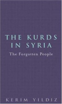 cover of the book The Kurds in Syria: The Forgotten People