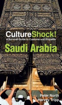 cover of the book Culture Shock! Saudi Arabia: A Survival Guide to Customs and Etiquette 