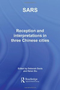 cover of the book Sars: Reception and Interpretation in Three Chinese Cities 