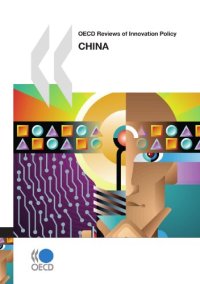 cover of the book OECD Reviews of Innovation Policy OECD Reviews of Innovation Policy: China 2008