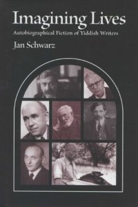 cover of the book Imagining Lives: Autobiographical Fiction of Yiddish Writers