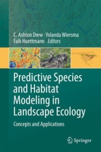 cover of the book Predictive Species and Habitat Modeling in Landscape Ecology: Concepts and Applications