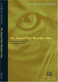 cover of the book The Animal That Therefore I Am 