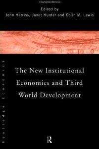 cover of the book The New Institutional Economics and Third World Development