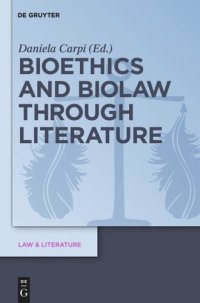 cover of the book Bioethics and Biolaw through Literature