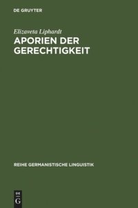 cover of the book Aporien der Gerechtigkeit: Politische Rede der extremen Linken in Deutschland und Russland zwischen 1914 und 1919