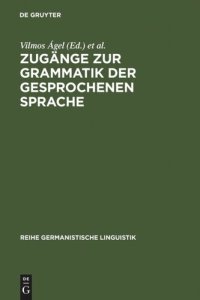 cover of the book Zugänge zur Grammatik der gesprochenen Sprache