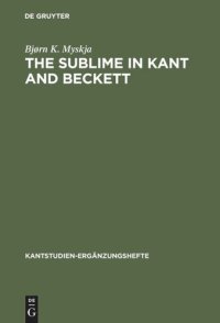 cover of the book The Sublime in Kant and Beckett: Aesthetic Judgement, Ethics and Literature