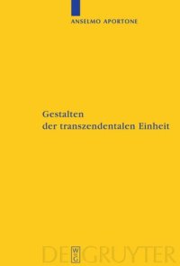 cover of the book Gestalten der transzendentalen Einheit: Bedingungen der Synthesis bei Kant