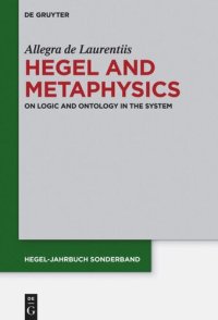 cover of the book Hegel and Metaphysics: On Logic and Ontology in the System