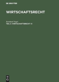 cover of the book Wirtschaftsrecht. Teil 3 Wirtschaftsrecht III: Unternehmens- und Konzernrecht