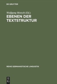 cover of the book Ebenen der Textstruktur: Sprachliche und kommunikative Prinzipien