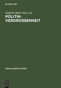 cover of the book Politikverdrossenheit: Der Parteienstaat in der historischen und gegenwärtigen Diskussion. Ein deutsch-britischer Vergleich