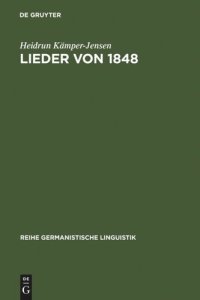 cover of the book Lieder von 1848: politische Sprache einer literarischen Gattung