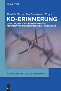 cover of the book Ko-Erinnerung: Grenzen, Herausforderungen und Perspektiven des neueren Shoah-Gedenkens