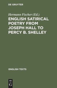 cover of the book English satirical poetry from Joseph Hall to Percy B. Shelley