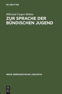 cover of the book Zur Sprache der bündischen Jugend: am Beispiel der Deutschen Freischar