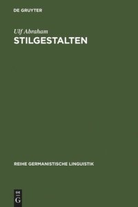 cover of the book StilGestalten: Geschichte und Systematik der Rede vom Stil in der Deutschdidaktik