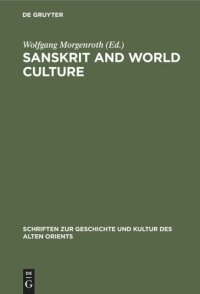 cover of the book Sanskrit and World Culture: Proceedings of the Fourth World Sanskrit Conference of the International Association of Sanskrit Studies, Weimar, May 23–30, 1979