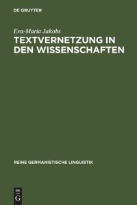 cover of the book Textvernetzung in den Wissenschaften: Zitat und Verweis als Ergebnis rezeptiven, reproduktiven und produktiven Handelns