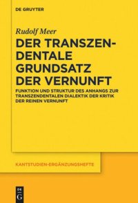 cover of the book Der transzendentale Grundsatz der Vernunft: Funktion und Struktur des Anhangs zur Transzendentalen Dialektik der Kritik der reinen Vernunft