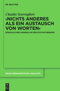 cover of the book ›Nichts anderes als ein Austausch von Worten‹: Sprachliches Handeln in der Psychotherapie