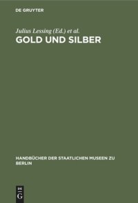 cover of the book Gold und Silber: Kunstgewerbe-Museum