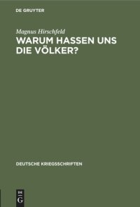 cover of the book Warum hassen uns die Völker?: Eine kriegspsychologische Betrachtung